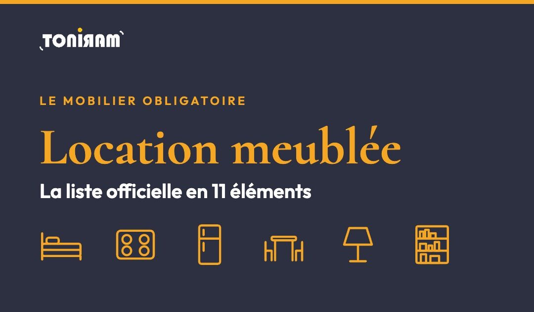 Location meublée : la liste des 11 meubles obligatoires